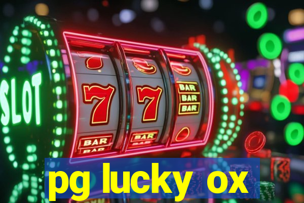 pg lucky ox